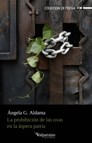 LA PROHIBICI�N DE LAS UVAS EN LA �SPERA PATRIA