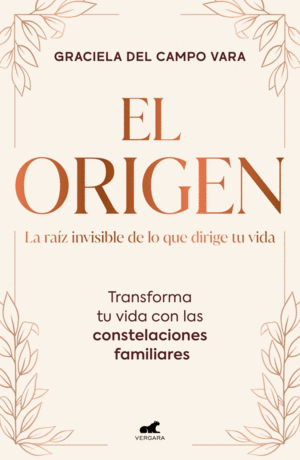 EL ORIGEN. LA RAIZ INVISIBLE DE LO QUE S