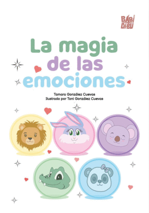 LA MAGIA DE LAS EMOCIONES