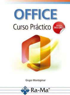 OFFICE. CURSO PR�CTICO (VERSI�N 365 / 2021)