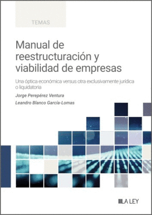 MANUAL DE REESTRUCTURACI�N Y VIABILIDAD DE EMPRESAS