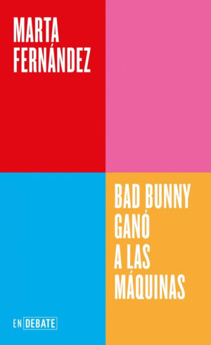 BAD BUNNY GAN� A LAS M�QUINAS (SERIE ENDEBATE)