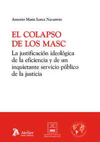 COLAPSO DE LOS MASC. LA JUSTIFICACION IDEOLOGICA DE LA EFICIENCIA Y DE UN I