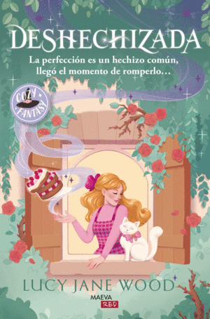 DESHECHIZADA: LA PERFECCI�N ES UN HECHIZO COM�N, LLEG� EL MOMENTO DE ROMPERLO...