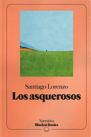 LOS ASQUEROSOS (COLECCI�N NARRATIVA BLACKIE BOOKS)