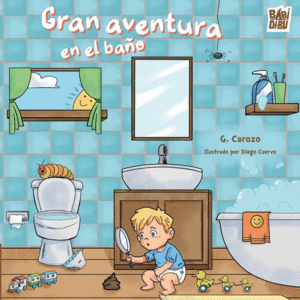GRAN AVENTURA EN EL BA�O