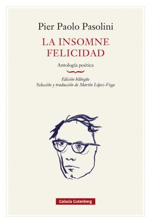 LA INSOMNE FELICIDAD. ANTOLOG�A PO�TICA- R�STICA