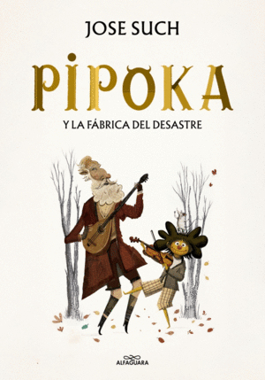 PIPOKA Y LA F�BRICA DEL DESASTRE