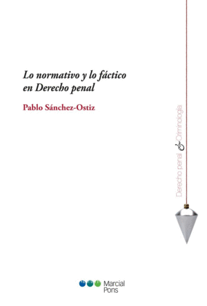 NORMATIVO Y LO FACTICO EN DERECHO PENAL