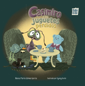 CASIMIRO Y LOS JUGUETES PERDIDOS