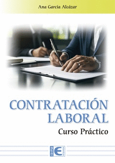 CONTRATACI�N LABORAL. CURSO PR�CTICO