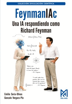 FEYNMANIAC. UNA IA RESPONDIENDO COMO RICHARD FEYNMAN