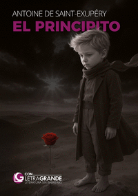 EL PRINCIPITO (EDICI�N LETRA GRANDE)