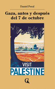 GAZA, ANTES Y DESPU�S DEL 7 DE OCTUBRE