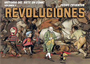 HISTORIA DEL ARTE EN C�MIC. REVOLUCIONES