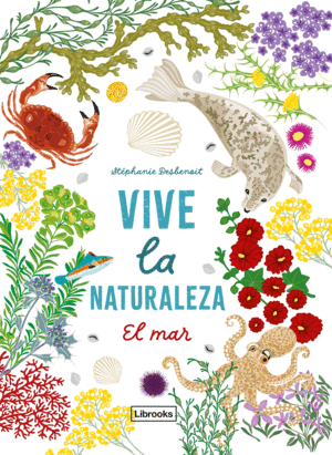 VIVE LA NATURALEZA. EL MAR