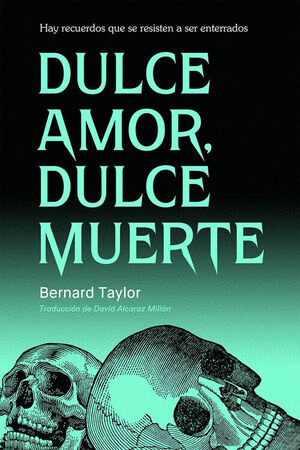 DULCE AMOR, DULCE MUERTE