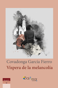 VISPERA DE LA MELANCOLIA
