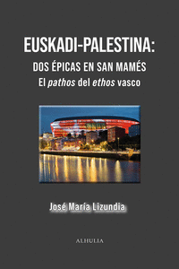 EUSKADI-PALESTINA; DOS �PICAS EN SAN MAM�S