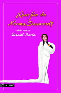 �QU� FUE DE NORMA DESMOND?