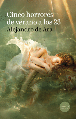 CINCO HORRORES DE VERANO A LOS 23