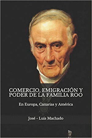 COMERCIO, EMIGRACIN Y PODER DE LA FAMILIA ROO