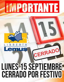 LUNES 15 SEPTIEMBRE CERRADO